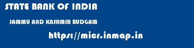 STATE BANK OF INDIA  JAMMU AND KASHMIR BUDGAM    micr code